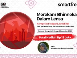 Smartfren Gelar Kompetisi Fotografi Jurnalistik “Menyatukan yang Berbeda”
