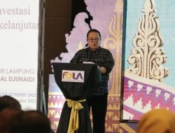 Gubernur Arinal Buka Event Lampung Investment Summit 2023, Sinergi Pemprov Lampung Bersama KPw BI Provinsi Lampung dan FOILA Buka Peluang Investasi