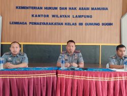 Kalapas Kelas IIB Gunung Sugih Berikan Penguatan Tupoksi Petugas Pengamanan