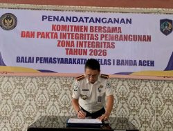 Bapas Kelas I Banda Aceh Gelar Penandatanganan Komitmen Bersama dan Pakta Integritas