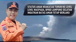 Status Anak Krakatau Turun ke Level Waspada, BPBD Lampung Selatan Ingatkan Batas Aman Tetap Berlaku